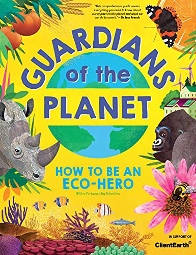 Guardians of the Planet: How to be an Eco-Hero von Buster Books