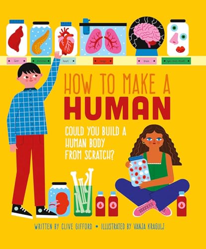 How To Make A Human von Weldon Owen Children's Books