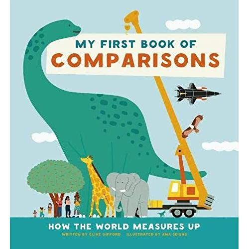 My First Book of Comparisons: How the world measures up: 1