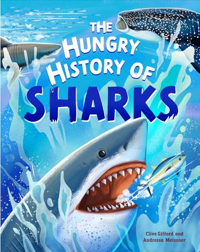 The Hungry History of Sharks von Franklin Watts