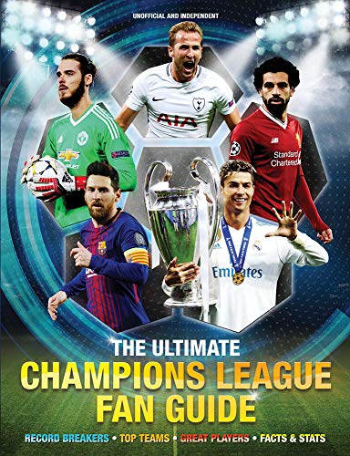 The Ultimate Champions League Fan Guide The Ultimate Champions League Fan Guide