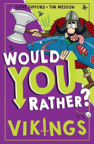 Would You Rather? Vikings: A new illustrated children’s book on history, filled with hilarious facts