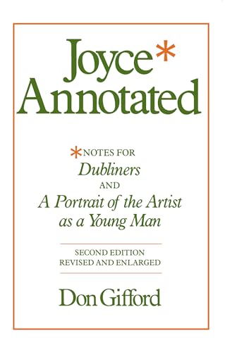 Joyce Annotated: Notes for Dubliners and A Portrait of the Artist as a Young Man von University of California Press