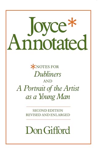 Joyce Annotated: Notes for Dubliners and A Portrait of the Artist as a Young Man