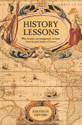 History Lessons: What Business and Management Can Learn from the Great Leaders of History von Marshall Cavendish Ltd.