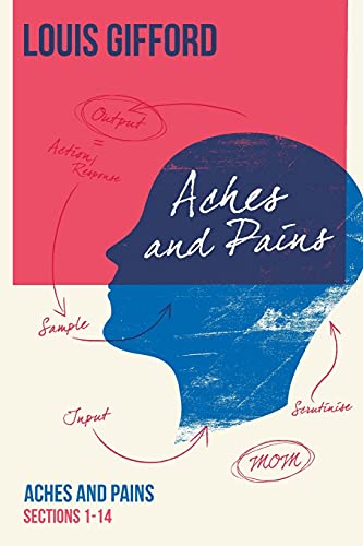 Louis Gifford Aches and Pains Book One: Aches and Pains Sections 1-14 von PODIPRINT