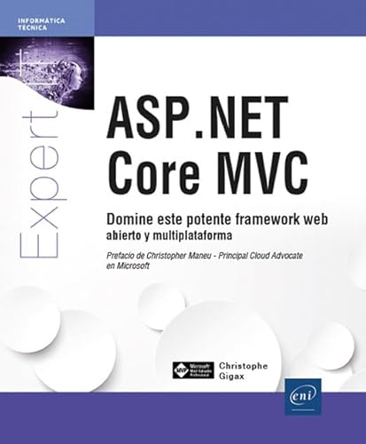 ASP.NET Core MVC: Domine este potente framework web abierto y multiplataforma (Expert IT) von Ediciones ENI