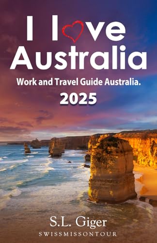 Australia Travel Guide: Gap Year Budget Work and Travel Book. Tips for Backpackers. (Swissmissontour Reiseführer) von Independently published