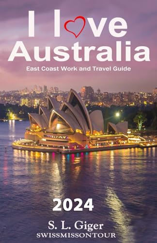 I love East Coast Australia: East Coast Australia Work and Travel Guide I love East Coast Australia: East Coast Australia Work and Travel Guide