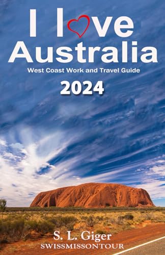 I love West Coast Australia: West Coast Work and Travel Guide. Tips for Backpackers. Includes Maps. Don’t get lonely or lost!