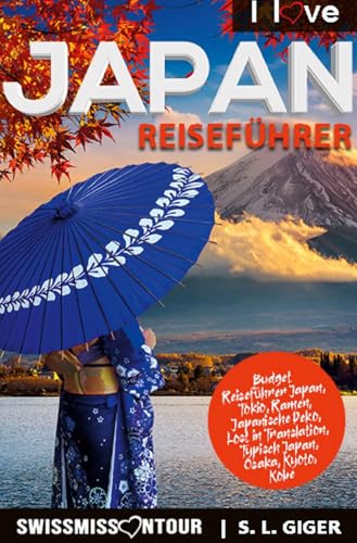 Japan Reiseführer: von Swissmissontour von tolino media