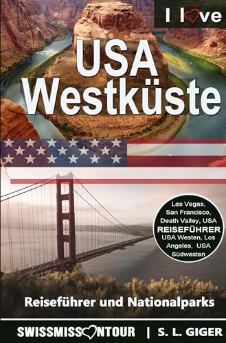 USA Westküste: Reiseführer und Nationalparks USA Westküste: Reiseführer und Nationalparks von via tolino media