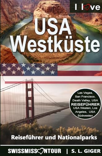 USA Westküste: Reiseführer und Nationalparks