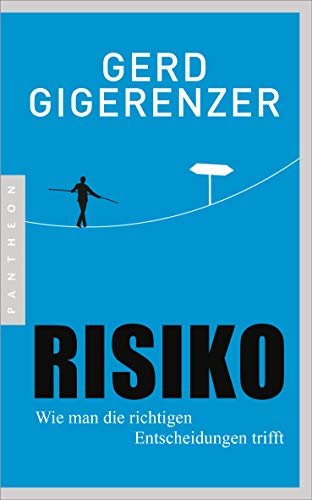 Risiko: Wie man die richtigen Entscheidungen trifft von Pantheon