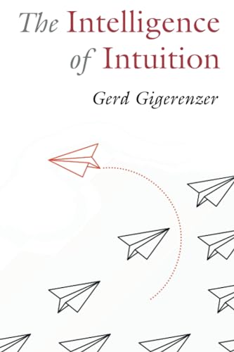 The Intelligence of Intuition von Cambridge University Press