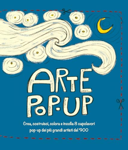 Arte Pop-Up: Crea, costruisci, colora e incolla 8 capolavori pop-up dei più grandi artisti del '900 Arte Pop-Up: Crea, costruisci, colora e incolla 8 capolavori pop-up dei più grandi artisti del '900 von Edizioni &100