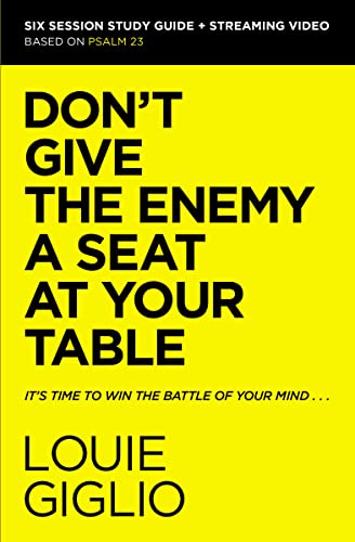 Don't Give the Enemy a Seat at Your Table Bible Study Guide plus Streaming Video: It's Time to Win the Battle of Your Mind von HarperChristian Resources