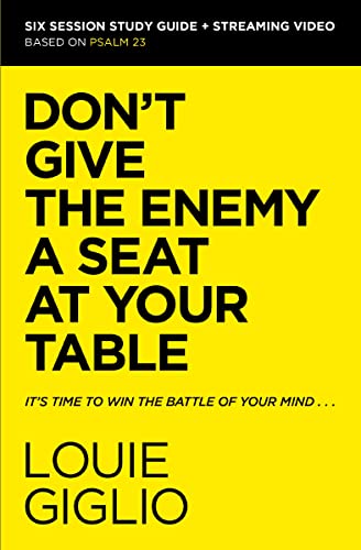 Don't Give the Enemy a Seat at Your Table Bible Study Guide plus Streaming Video: It's Time to Win the Battle of Your Mind