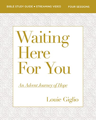 Waiting Here for You Bible Study Guide plus Streaming Video: An Advent Journey of Hope Waiting Here for You Bible Study Guide plus Streaming Video: An Advent Journey of Hope