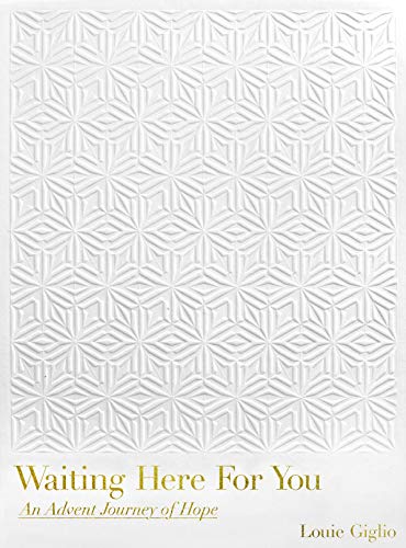 Waiting Here for You: An Advent Journey of Hope Waiting Here for You: An Advent Journey of Hope