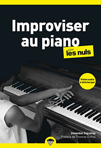 Improviser au piano pour les Nuls, poche, 2e éd von POUR LES NULS