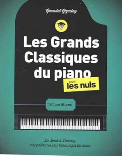 Les grands classiques du piano pour les Nuls, 2e éd