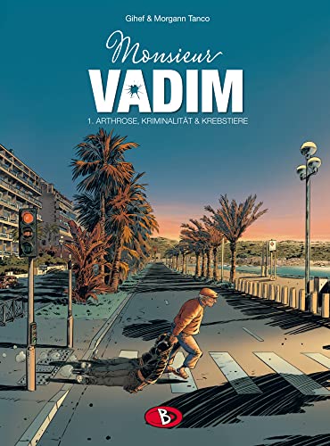 Monsieur Vadim #1: Arthrose, Mord & Krustentiere