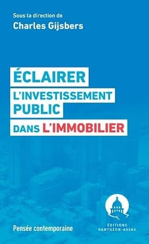 Éclairer l'investissement public dans l'immobilier von PANTHEON ASSAS