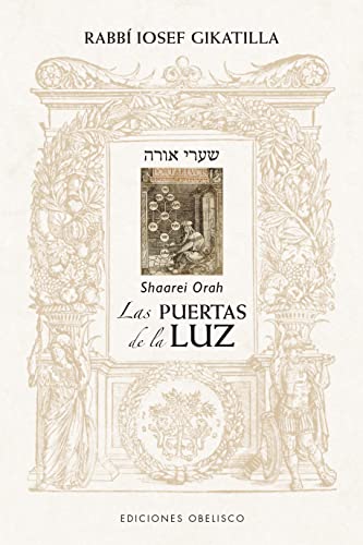 Las puertas de la luz (Cábala y judaísmo) von EDICIONES OBELISCO S.L.