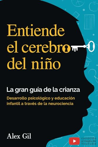 Entiende el cerebro del niño - La gran guía de la crianza: Desarrollo psicologico y educacion infantil a través de la neurociencia - El manual completo para padres primerizos Entiende el cerebro del niño - La gran guía de la crianza: Desarrollo psicologico y educacion infantil a través de la neurociencia - El manual completo para padres primerizos von Book Shelter GmbH