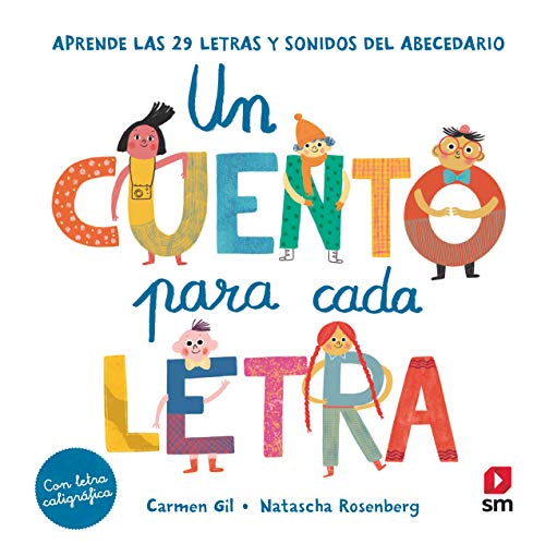 Un cuento para cada letra. Aprende las 29 letras y sonidos del abecedario (Cuentos de letras) von EDICIONES SM