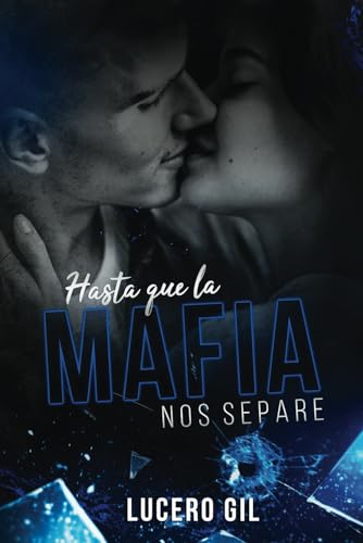 Hasta que la mafia nos separe: Edición color von Independently published