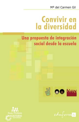 Convivir en la diversidad: Una propuesta de integración social desde la escuela Convivir en la diversidad: Una propuesta de integración social desde la escuela von Cooperativa Editorial Magisterio