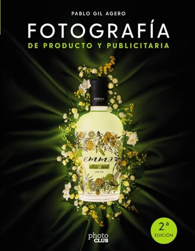Fotografía de producto y publicitaria (PHOTOCLUB) von ANAYA MULTIMEDIA