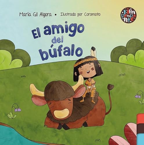 El amigo del búfalo El amigo del búfalo von Editorial Rimpompante