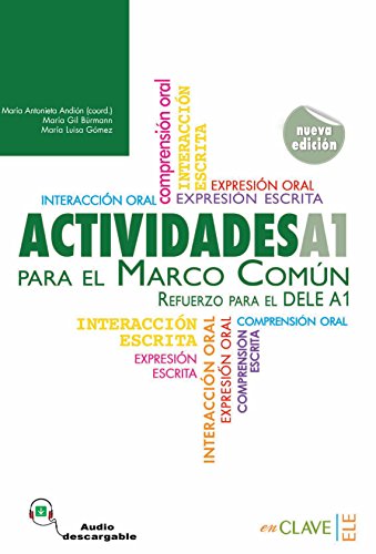 Actividades para el Marco Comun: Refuerzo para el DELE A1 (inkl. Audio-Download): Refuerzo para el DELE A1 (2009) von enClave-ELE