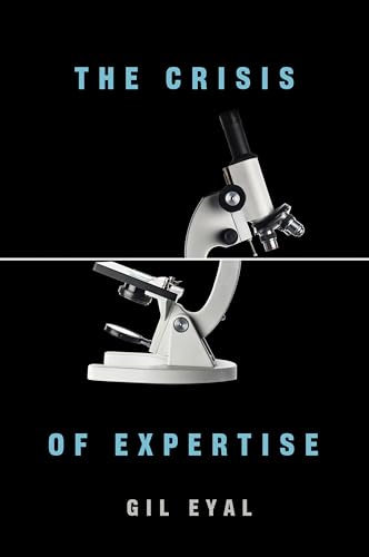 The Crisis of Expertise von Polity