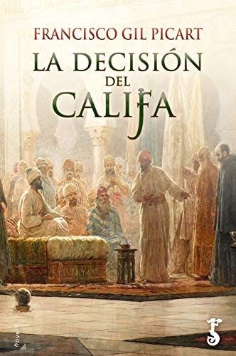 La decisión del califa (Arzalia Novela, Band 6) von Arzalia Ediciones