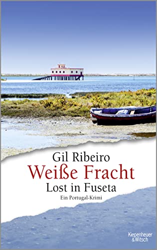 Weiße Fracht: Lost in Fuseta. Ein Portugal-Krimi