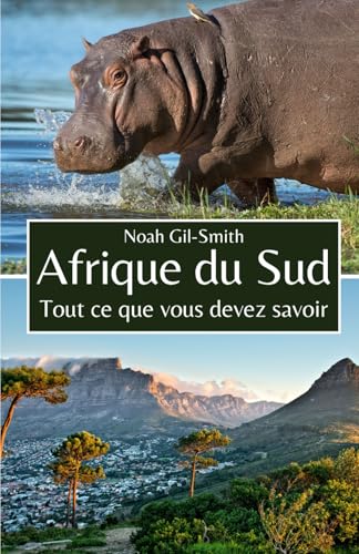 Afrique du Sud: Tout ce que vous devez savoir Afrique du Sud: Tout ce que vous devez savoir von Independently published