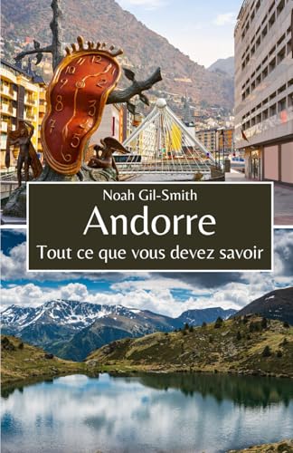 Andorre: Tout ce que vous devez savoir Andorre: Tout ce que vous devez savoir von Independently published
