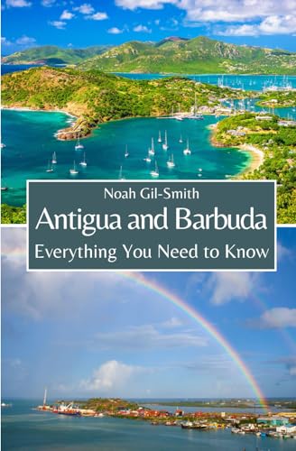 Antigua and Barbuda: Everything You Need to Know Antigua and Barbuda: Everything You Need to Know von Independently published