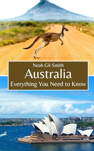 Australia: Everything You Need to Know Australia: Everything You Need to Know von Independently published