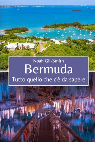 Bermuda: Tutto quello che c'è da sapere Bermuda: Tutto quello che c'è da sapere von Independently published