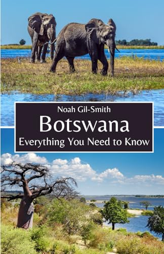Botswana: Everything You Need to Know Botswana: Everything You Need to Know von Independently published