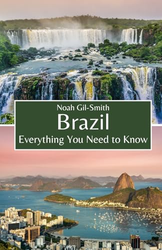 Brazil: Everything You Need to Know Brazil: Everything You Need to Know von Independently published
