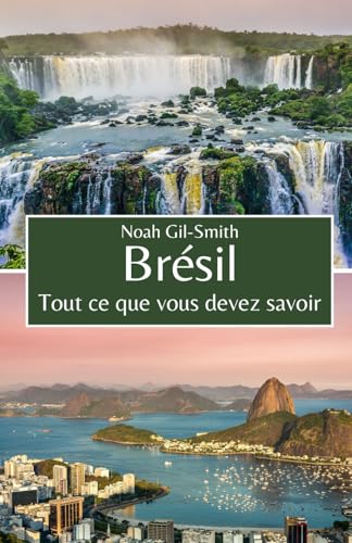 Brésil: Tout ce que vous devez savoir Brésil: Tout ce que vous devez savoir von Independently published