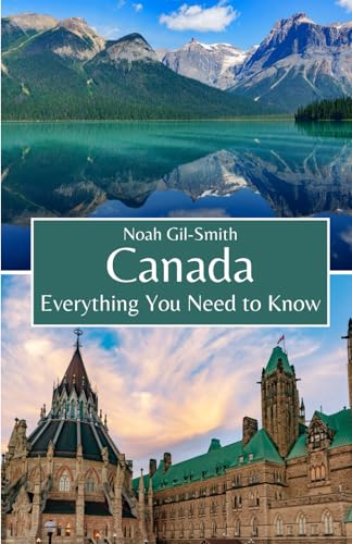 Canada: Everything You Need to Know Canada: Everything You Need to Know von Independently published