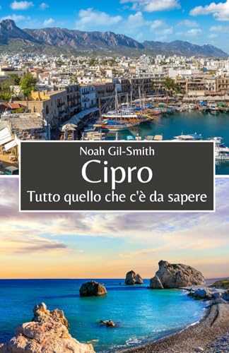 Cipro: Tutto quello che c'è da sapere Cipro: Tutto quello che c'è da sapere von Independently published