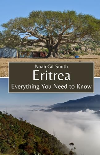 Eritrea: Everything You Need to Know Eritrea: Everything You Need to Know von Independently published